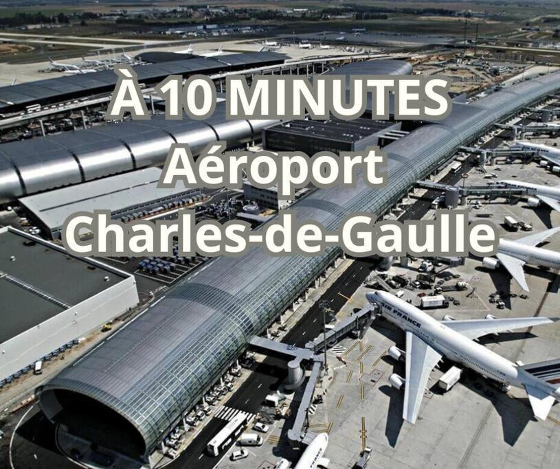Cosy Home Proche De Roissy Cdg Paris, Parc Asterix I Aeroville I Parc Des Expo I Villepinte Louvres Exterior foto